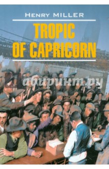 Tropic of Capricorn - Henry Miller