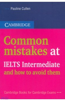 Common Mistakes at IELTS Intermediate and How to Avoid Them - Полина Каллен