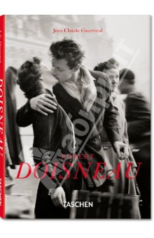 Jean-Claude Gautrand - Robert Doisneau обложка книги Jean-Claude Gautrand - Robert Doisneau обложка книги