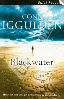 Iggulden Conn - Blackwater обложка книги Iggulden Conn - Blackwater обложка книги