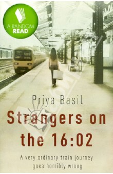 Strangers on the 16:02 - Priya Basil