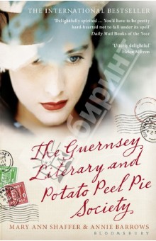 Shaffer, Barrows - The Guernsey Literary and Potato Peel Pie Society обложка книги Shaffer, Barrows - The Guernsey Literary and Potato Peel Pie Society обложка книги