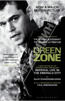 Rajiv Chandrasekaran - Green Zone. Imperial Life in the Emerald City обложка книги Rajiv Chandrasekaran - Green Zone. Imperial Life in the Emerald City обложка книги