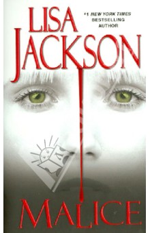 Lisa Jackson - Malice обложка книги Lisa Jackson - Malice обложка книги