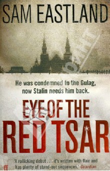Sam Eastland - Eye of the Red Tsar обложка книги Sam Eastland - Eye of the Red Tsar обложка книги