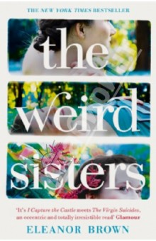 The Weird Sisters - Eleanor Brown