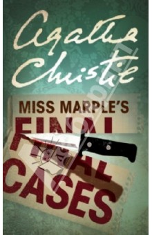 Agatha Christie - Miss Marple's Final Cases обложка книги Agatha Christie - Miss Marple's Final Cases обложка книги