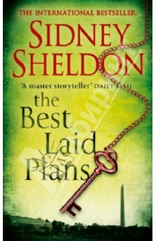 Sidney Sheldon - The Best Laid Plans обложка книги Sidney Sheldon - The Best Laid Plans обложка книги