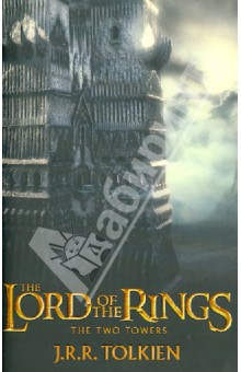 Tolkien John Ronald Reuel - The Lord of the Rings: The Two Towers обложка книги Tolkien John Ronald Reuel - The Lord of the Rings: The Two Towers обложка книги