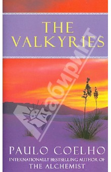 Paulo Coelho - The Valkyries обложка книги Paulo Coelho - The Valkyries обложка книги