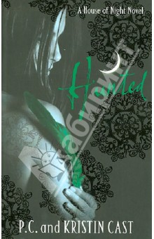 Kristin Cast - Hunted. House of Night обложка книги Kristin Cast - Hunted. House of Night обложка книги