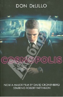 Don DeLillo - Cosmopolis (film tie-in) обложка книги Don DeLillo - Cosmopolis (film tie-in) обложка книги