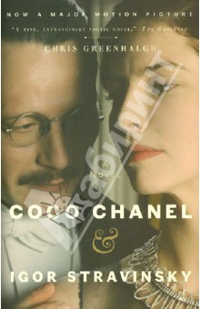 Coco Chanel & Igor Stravinsky - Chris Greenhalgh