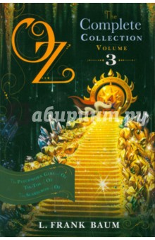 Oz, the Complete Collection, volume 3 - Lyman Baum