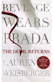 Lauren Weisberger - Revenge Wears Prada. The Devil Returns обложка книги Lauren Weisberger - Revenge Wears Prada. The Devil Returns обложка книги