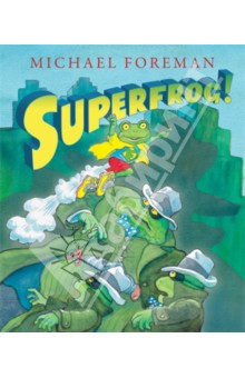 Superfrog! - Michael Foreman