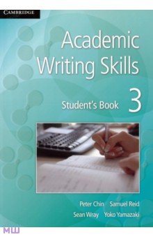 Academic Writing Skills. Student's Book 3 - Chin, Reid, Wray, Yamazaki