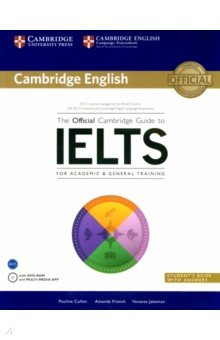 The Official Cambrige Guide to IELTS for Academic & General Training. Student's Book (+DVD) - French, Cullen, Jakeman