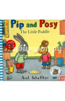 Pip and Posy. The Little Puddle - Nosy Crow