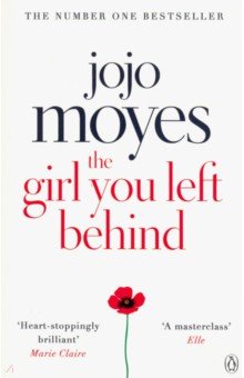 Jojo Moyes - The Girl You Left Behind обложка книги Jojo Moyes - The Girl You Left Behind обложка книги
