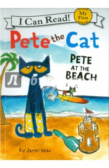 James Dean - Pete the Cat. Pete at the Beach обложка книги James Dean - Pete the Cat. Pete at the Beach обложка книги