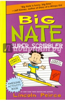 Big Nate Super Scribbler - Lincoln Peirce