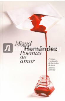 Poemas de amor. Antologia - Miguel Hernandez