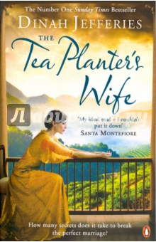 The Tea Planter's Wife - Dinah Jeffries