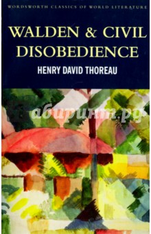 Walden & Civil Disobedience - Henry Thoreau