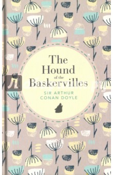 The Hound of the Baskervilles - Arthur Doyle
