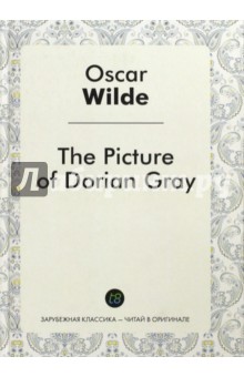 The Picture of Dorian Gray - Oscar Wilde