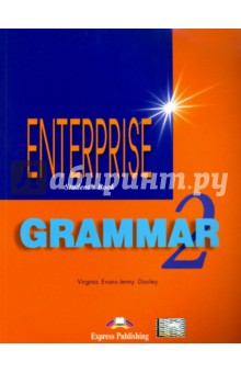 Enterprise 2. Grammar Book. Elementary. Грамматический справочник - Evans, Dooley