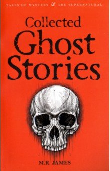 Collected Ghost Stories - M. James