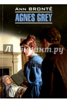 Agnes Gray - Anne Bronte