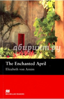 The Enchanted April - Arnum Von