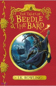 Tales of Beedle the Bard - Joanne Rowling
