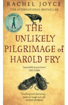 Rachel Joyce - The Unlikely Pilgrimage Of Harold Fry обложка книги Rachel Joyce - The Unlikely Pilgrimage Of Harold Fry обложка книги