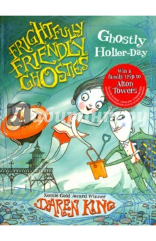 Frightfully Friendly Ghosties: Ghostly Holler-Day - Darel King