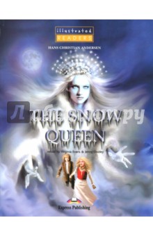 The Snow Queen. Level 1. Книга для чтения - Hans Andersen