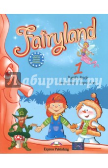 Fairyland-1. Pupil's Book. Beginner. Учебник - Evans, Dooley