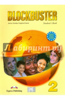 Blockbuster 2. Student's Book. Elementary. Учебник - Evans, Dooley