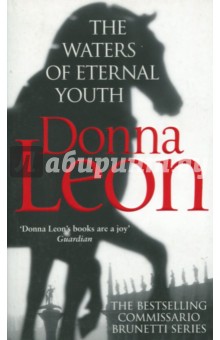 The Waters of Eternal Youth - Donna Leon