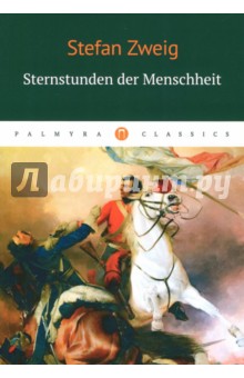 Sternstunden der Menschheit