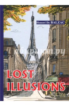Lost Illusions - Balzac de