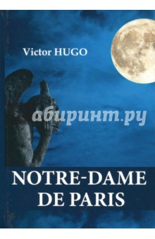 Notre-Dame de Paris - Victor Hugo
