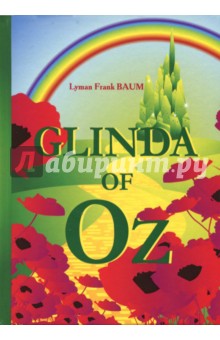 Glinda of Oz - Lyman Baum