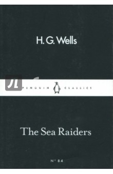 The Sea Raiders - H. Wells