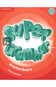 Super Grammar. Practice Book. Level 4 - Garan Holcombe