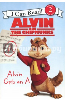 Alvin and the Chipmunks. Alvin Gets an A. Level 2. Reading with Help