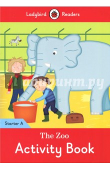 Coleen Degnan-Veness - The Zoo. Activity Book. Starter A обложка книги Coleen Degnan-Veness - The Zoo. Activity Book. Starter A обложка книги